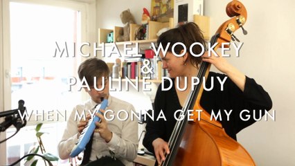 Michael Wookey et Pauline Dupuy - When My Gonna Get My Gun (Froggy's Session)