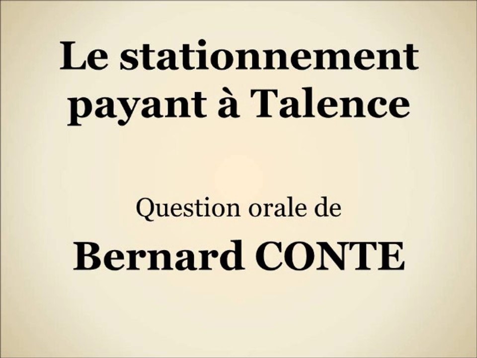 Le Stationnement payant à Talence - Question orale de Bernard Conte
