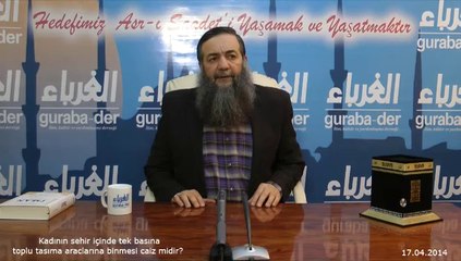 Kadının toplu tasıma araclarına binmesi caiz midir