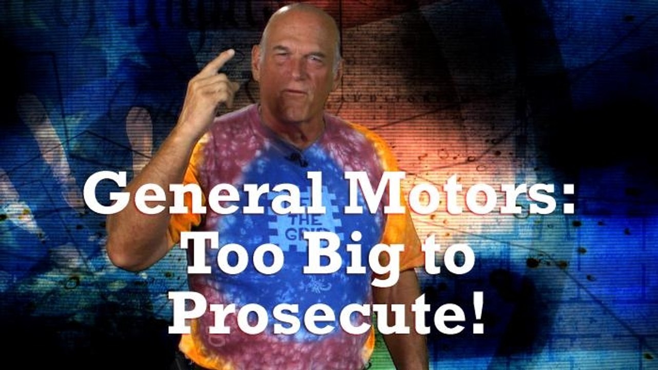 General Motors: Too Big to Prosecute!