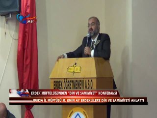 ERDEK MÜFTÜLÜĞÜNDEN ''DİN VE SAMİMİYET'' KONFERANSI
