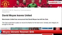 Moyes Dönemi Resmen Bitti