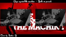 Rage Against The Machine - Bulls On Parade - Cover by Nicolas.B