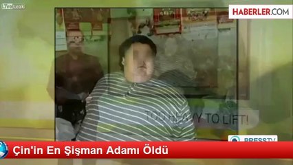 Çin'in En Şişman Adamı Öldü