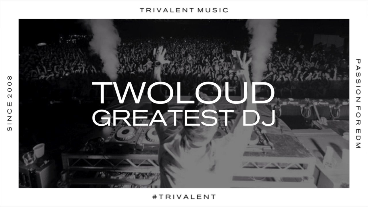 twoloud - Greatest DJ (Teaser)