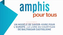Conférence : Un modèle de savoir-vivre pour l'Europe : Le livre du courtisan de Balthazar Castiglione - partie 1 (document audio)