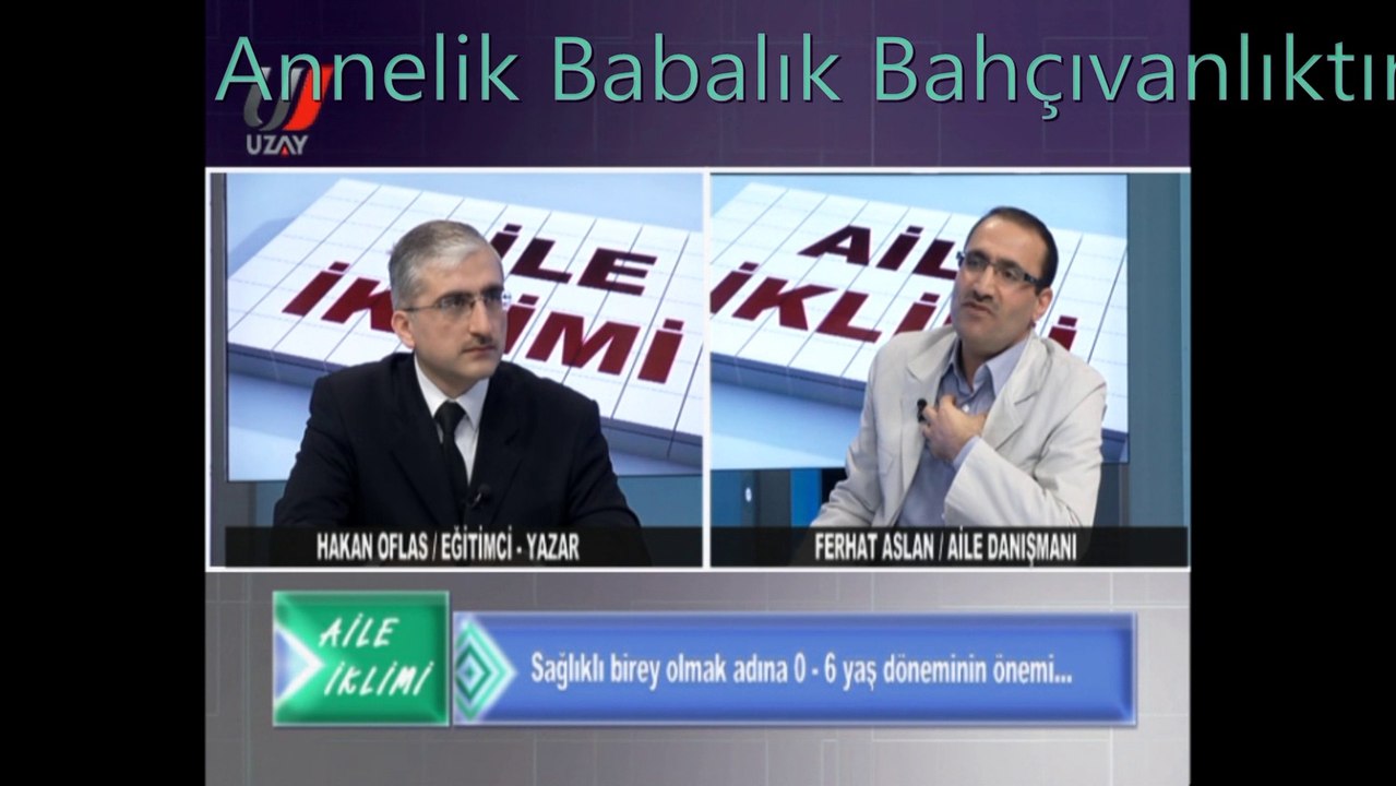 Annelik Babalık Bahçıvanlıktır Aslında - Aile Danışmanı - FERHAT ASLAN