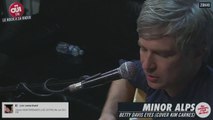 Minor Alps - Kim Carnes Cover - Session Acoustique OÜI FM