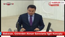 Babacan, Görevden Alınan Savcılarla İlgili Konuştu