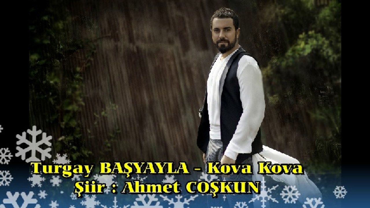 TURGAY BAŞYAYLA KOVA KOVA