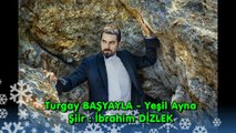 TURGAY BAŞYAYLA YEŞİL AYNA