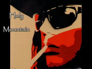 Holy Mountain (Lyrics by Ian Astbury)