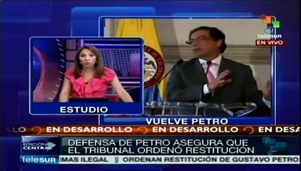 Colombia: Tribunal ordena a Santos restituir a Petro en 48 hrs.