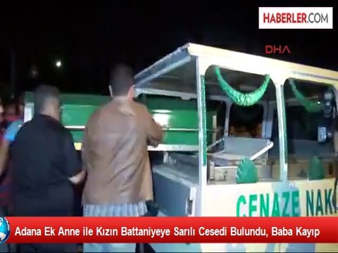 Anne ve Kızın Cesedi Battaniyeye Sarılı Halde Bulundu