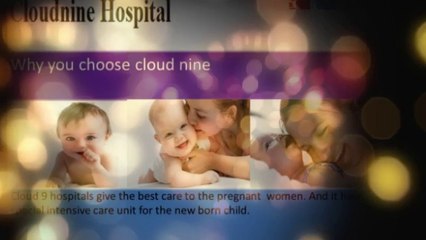 Choose Cloud 9 Hospital for Fertility and Maternity
