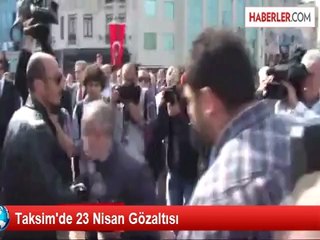 Taksim'de 23 Nisan Gözaltısı