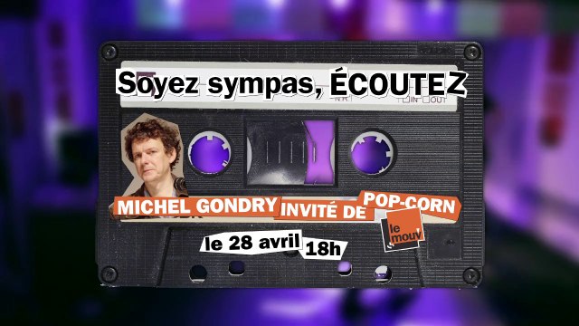 Lundi 28 avril, Pop Corn reçoit Michel Gondry