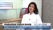 Doğum sonrası hangi tetkiklerden bebeğin yoğun bakıma alınmasına karar verilir ?