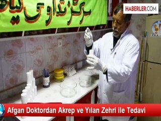 Afgan Doktordan Akrep ve Yılan Zehri ile Tedavi