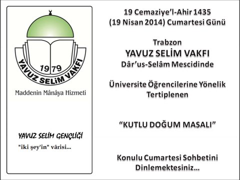 KUTLU DOĞUM MASALI - Y.S.V. - Trabzon - Cumartesi Sohbeti