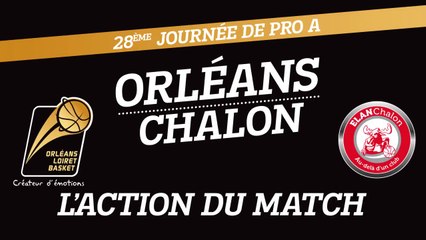 L'action du match - J28 - Orléans reçoit Chalon