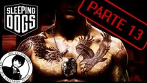 Jugando Sleeping Dogs Parte 13 APC / Otra vez Investigando con los Micros Señor