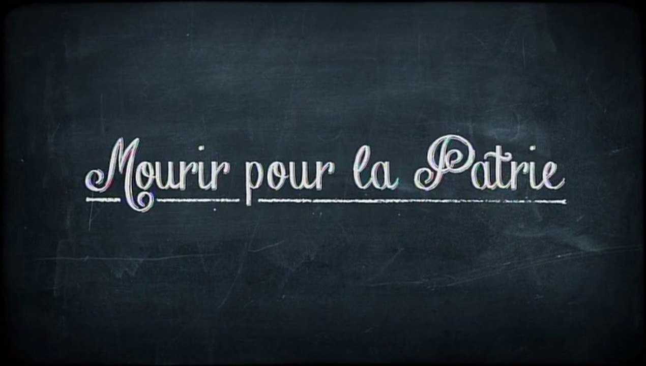 Mourir Pour La Patrie_extrait