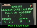 CENTRAFRIQUE 2- 0 ALGERIE (On sait plus jouer au foot)