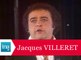 Jacques Villeret "Fous le camp, je te quitte" - Archive INA