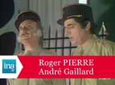 Roger Pierre et André Gaillard 