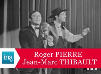 Roger Pierre et Jean-Marc Thibault "La Synchro" - Archive INA