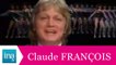 Claude François "Une chanson française" (live officiel) - Archive INA
