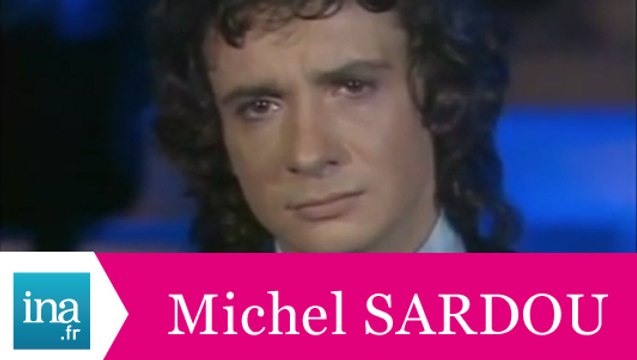 Michel Sardou Dix ans plus tôt (live officiel) - Archive INA