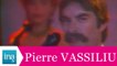 Pierre Vassiliu "Spiderman" (live officiel) - Archive INA