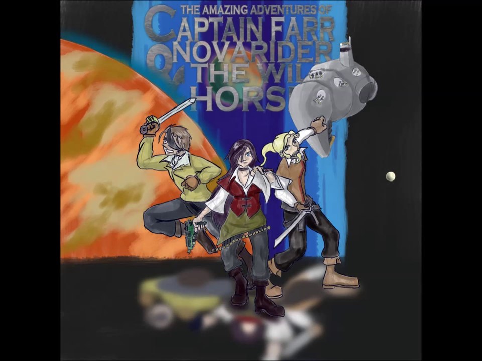 The Amazing Adventures of Captain Farr Novarider and the Wild Horses - Episode 29 - The Bandit Queen of the Frontier