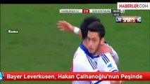 Bayer Leverkusen, Hakan Çalhanoğlu'nun Peşinde