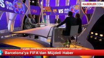 Barcelona'ya FIFA'dan Müjdeli Haber