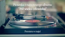 Krzysztof Krawczyk feat. Ras Luta - Pół wieku człowieku (teaser)