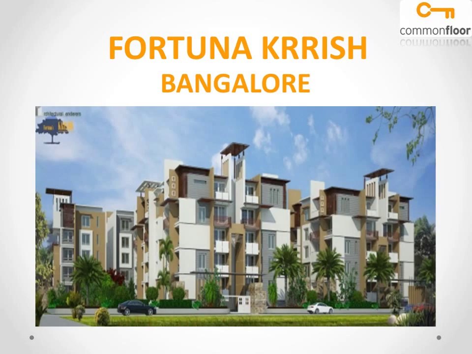 Fortuna Krrish Bangalore