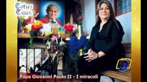 Papa Giovanni Paolo II | I miracoli