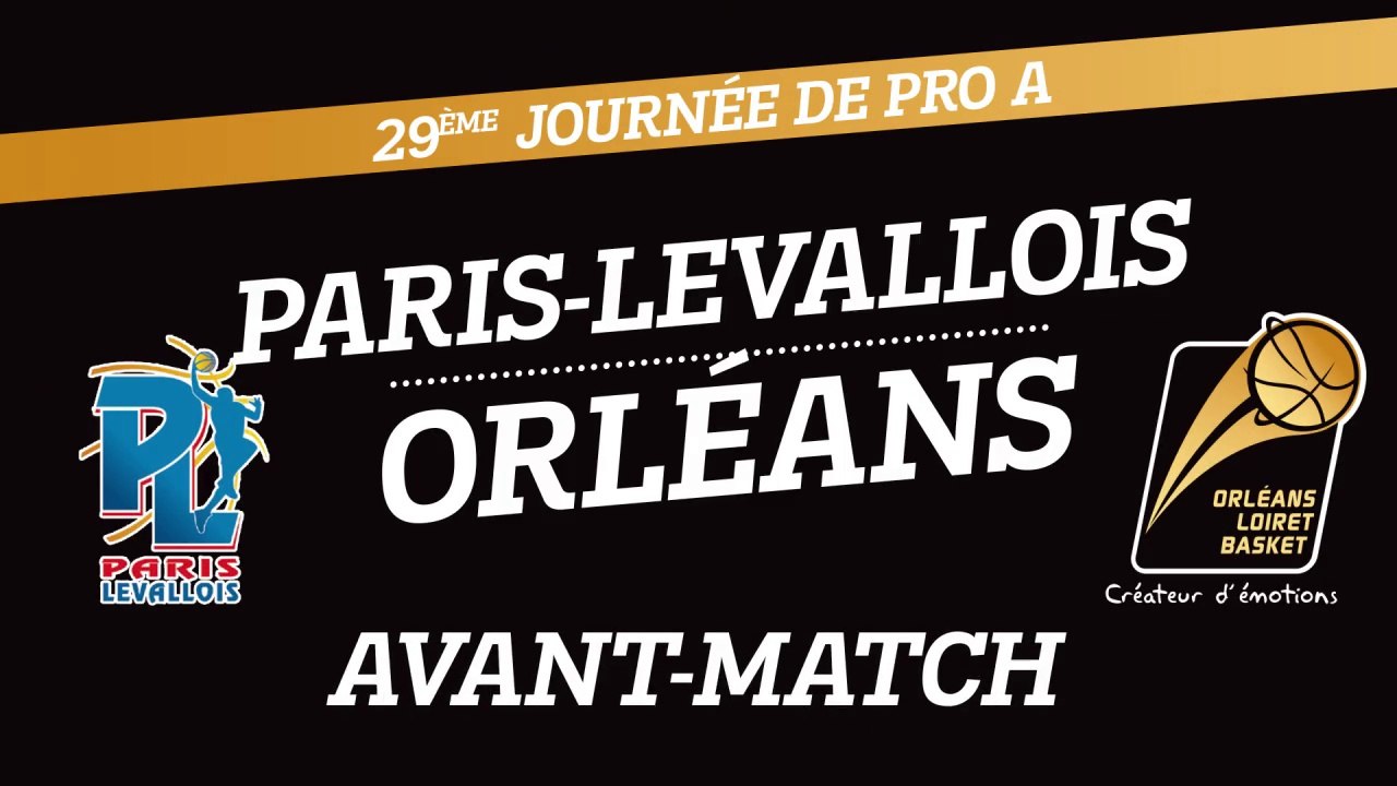 Avant-Match - J29 - Orléans se déplace à Paris-Levallois