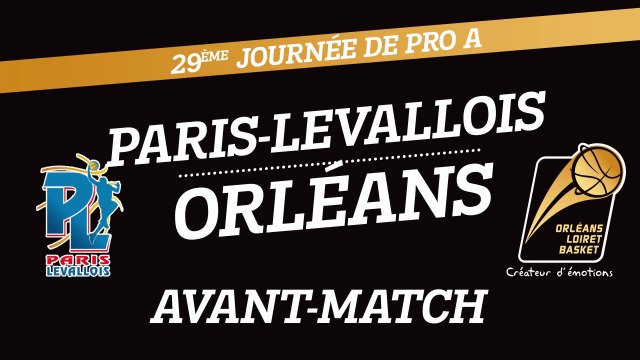 Avant-Match - J29 - Orléans se déplace à Paris-Levallois