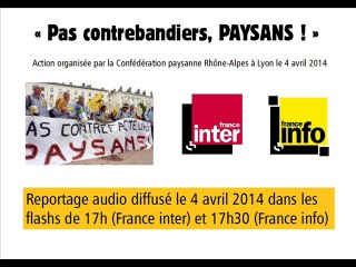 Reportage radio france action "pas contrebandiers, PAYSANS "