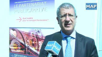 Séminaire de l'ONCF sur "le Partenariat Public-Privé : Quel Modèle pour le Transport Ferroviaire ?"    