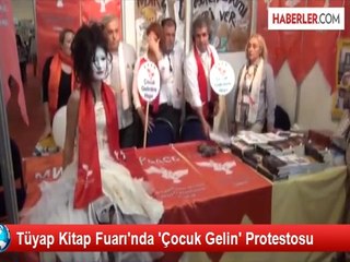 Tüyap Kitap Fuarı'nda 'Çocuk Gelin' Protestosu