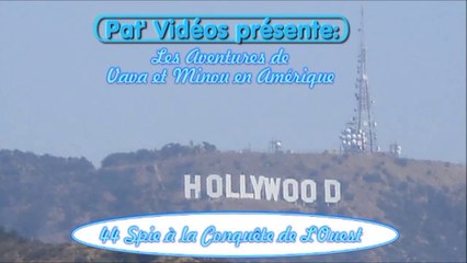 Les Aventures de VAVA et MINOU en Amérique - Episode 1 - Jour 01 et 02 - 22 et 23 Avril 2013 - Le Vol en Avion et Visite de  Los Angeles
