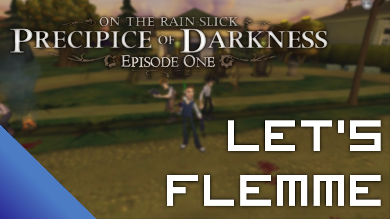 [Let's Flemme] On the Rain-Slick Precipice of Darkness - Ep.1 : Insane Me