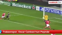 Trabzonspor, Oscar Cardozo'nun Peşinde