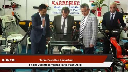 YOZGAT TARIM FUARI GÖZ KAMAŞTIRDI