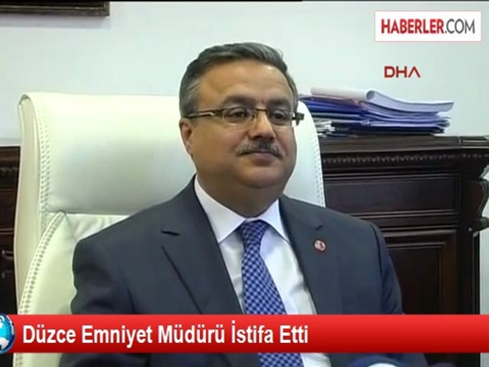Düzce Emniyet Müdürü İstifa Etti